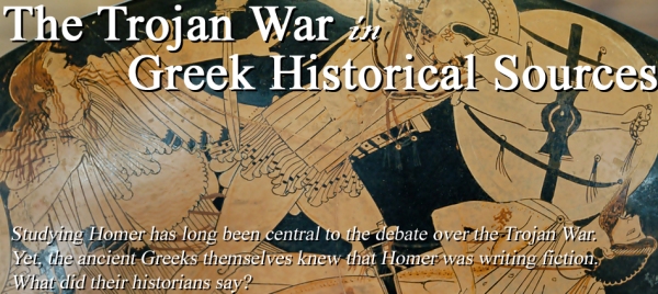 The Trojan War in Greek Historical Sources