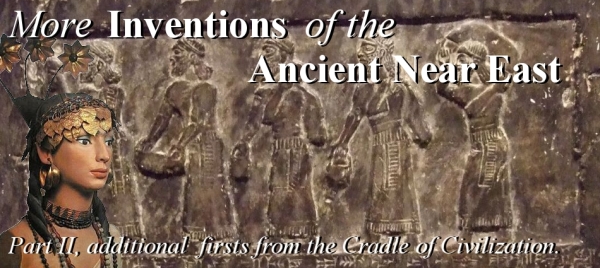 Inventions from the Ancient Near East, Part 2